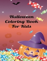 Halloween Coloring Book, Great For Kids Ages 2-4 And 4-8, Cute Coloring Pages For Kids (60 Pages, 8.5x11inches): Ghosts, Witches And Pumpkins B09DJ1SSNH Book Cover