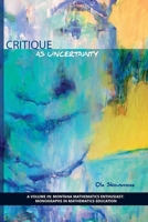 Critique as Uncertainty 1623967546 Book Cover