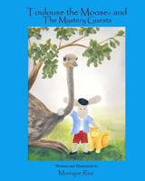 Toulouse the Moose and the Mystery Guests 097889264X Book Cover