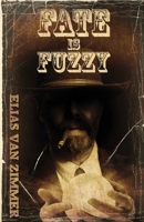 Fate is Fuzzy 1915546451 Book Cover