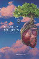 Mil y una muertes: La vida a través de un corazón enfermo (Spanish Edition) 8409710447 Book Cover