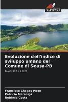 Evoluzione dell'indice di sviluppo umano del Comune di Sousa-PB (Italian Edition) 6207802209 Book Cover
