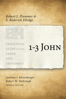 1-3 John (Exegetical Guide to the Greek New Testament) 0805448519 Book Cover
