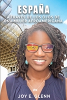 España a Través de Los Ojos de Una Mujer Afroamericana 1736800019 Book Cover