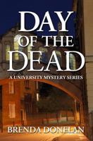 Day of the Dead (A University Mystery Series) 0692235345 Book Cover