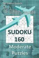 The Traveler's Companion: Sudoku 160 Moderate Puzzles 1543090257 Book Cover