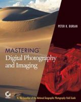 Mastering Digital Photography and Imaging 0782142907 Book Cover