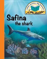 Safina the Shark : Little Stories, Big Lessons 1770089357 Book Cover