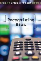 Recognizing Bias 1502641445 Book Cover