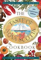 Taste of Nova Scotia Cookbook: 30th Anniversary edition 1774713500 Book Cover
