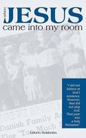 When Jesus came into my Room 1609572564 Book Cover