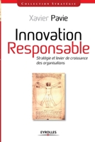 Innovation responsable: Strat�gie et levier de croissance des organisations 2212553005 Book Cover