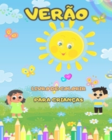 Livro para colorir de verão para crianças - Páginas para colorir de verão divertidas e fáceis: com flores, pássaros e muito mais para crianças B0C5497Y4T Book Cover