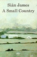 A Small Country (Seren Classics) 0002216833 Book Cover