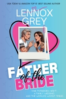 Father of the Bride: The Reckless Hearts Series - Book I 1968115137 Book Cover
