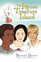 The Return to Treasure Island 1462003559 Book Cover