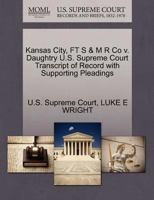 Kansas City, FT S & M R Co v. Daughtry U.S. Supreme Court Transcript of Record with Supporting Pleadings 1270175246 Book Cover