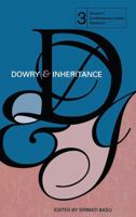 Dowry and Inheritance (Issues in Contemporary Indian Feminism) 1842776665 Book Cover