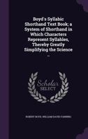 Boyd's Syllabic Shorthand Text Book 1016938470 Book Cover