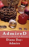 AdmireD: Interactive Reading and Writing 1514612534 Book Cover