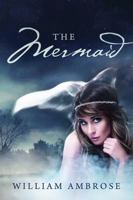 The Mermaid 1478732806 Book Cover