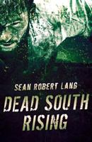 Dead South Rising 1499571461 Book Cover