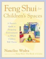 Feng Shui for Children's Spaces 0809224801 Book Cover