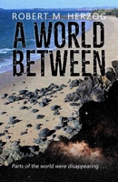 A World Between 1611883644 Book Cover