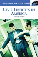 Civil Liberties in America: A Reference Handbook (Contemporary World Issues) 1576079279 Book Cover