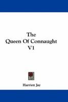 The Queen Of Connaught V1 0548282978 Book Cover