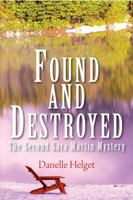Found and Destroyed: The Second Sarah Martin Mystery 0878396098 Book Cover