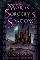 War in Sorcery's Shadow: An Epic YA Fantasy (Ruarnon Trilogy) 0645463388 Book Cover