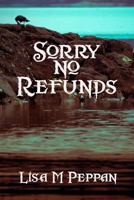 Sorry, No Refunds (The Geaehn Chronicles) (Volume 2) 1507725477 Book Cover