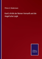 Kant's Kritik der Reinen Vernunft und die Hegel'sche Logik 3375015585 Book Cover
