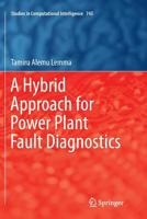 A Hybrid Approach for Power Plant Fault Diagnostics 331971869X Book Cover