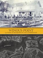 Winous Point: 150 Years of Waterfowling and Conservation 1564162133 Book Cover
