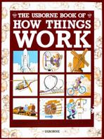 The Usborne Book of How Things Work (Simple Science) 074600415X Book Cover