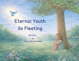 Eternal Youth So Fleeting B0H366WK86 Book Cover