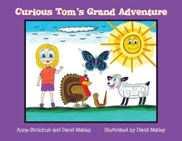 Curious Tom's Grand Adventure 0228863317 Book Cover