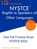 NYSTCE English to Speakers of Other Languages: One Full Practice Exam - Free Online Tutoring - Updated Exam Questions 1649263724 Book Cover