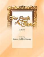 For Such a Time: Esther 142578867X Book Cover