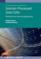 Solution-Processed Solar Cells: Materials and Device Engineering 0750332565 Book Cover