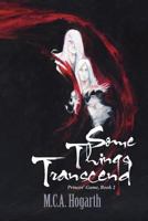 Some Things Transcend 1722360518 Book Cover