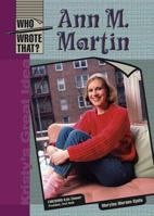 Ann M. Martin (Who Wrote That?) 0791087948 Book Cover
