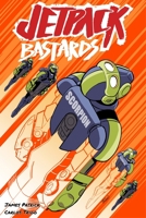 Jetpack Bastards 1734665122 Book Cover