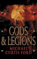Gods and Legions: A Novel of The Roman Empire 075284976X Book Cover