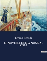 Le Novelle Della Nonna - Vol I (Italian Edition) B0CJ8HQH48 Book Cover