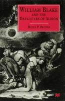 William Blake and the Daughters of Albion 0333640365 Book Cover