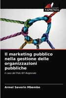 Il marketing pubblico nella gestione delle organizzazioni pubbliche 6203536016 Book Cover
