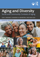 Aging and Diversity: Social and Community Contexts of Aging 103250322X Book Cover